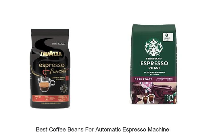 best coffee beans for automatic espresso machine
