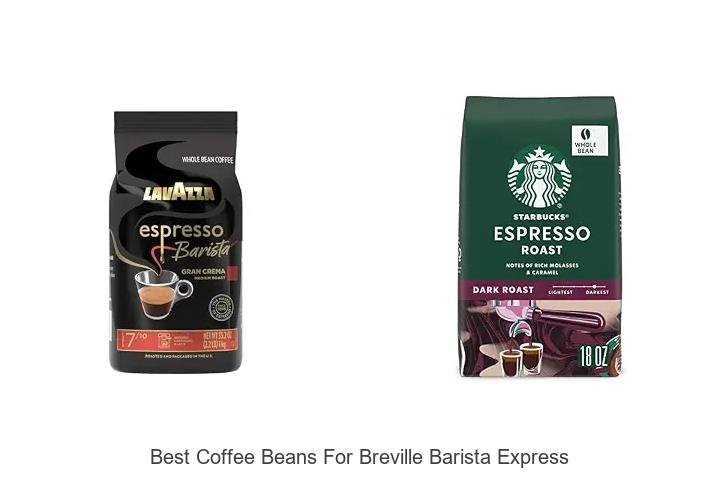 best coffee beans for breville barista express