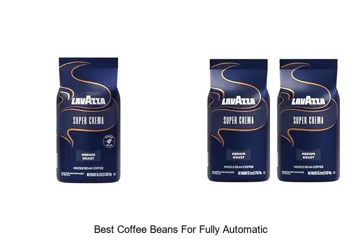 best coffee beans for fully automatic