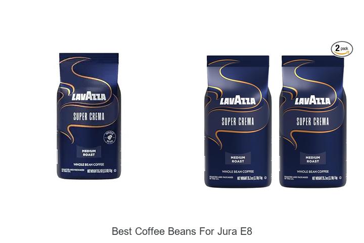 best coffee beans for jura e8