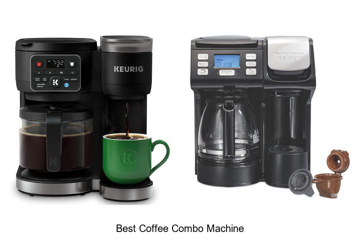 best coffee combo machine
