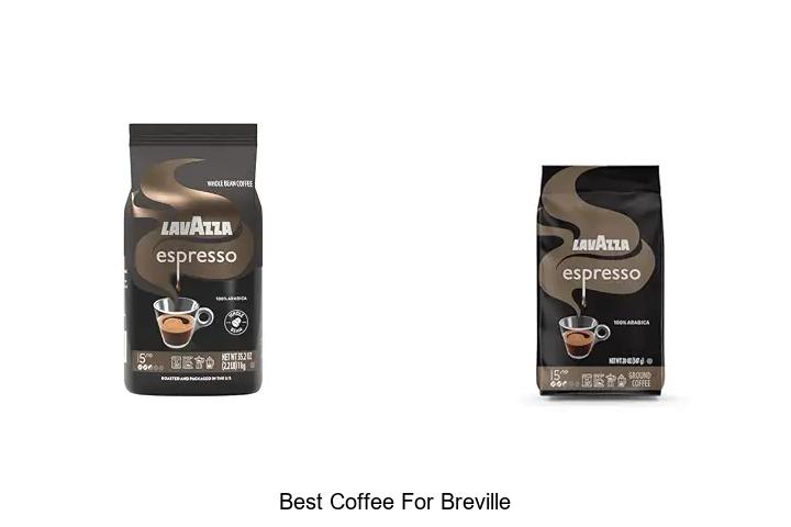 best coffee for breville