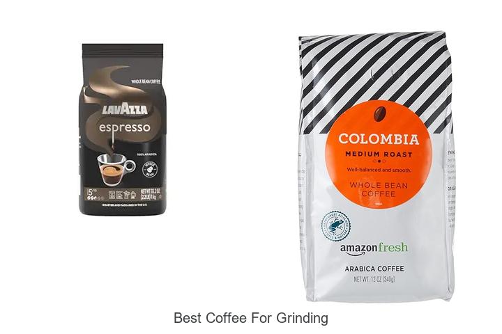 best coffee for grinding