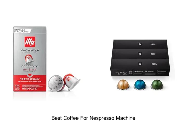 best coffee for nespresso machine