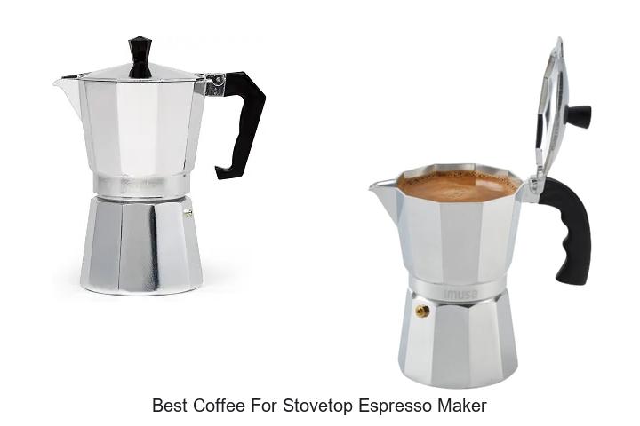 best coffee for stovetop espresso maker