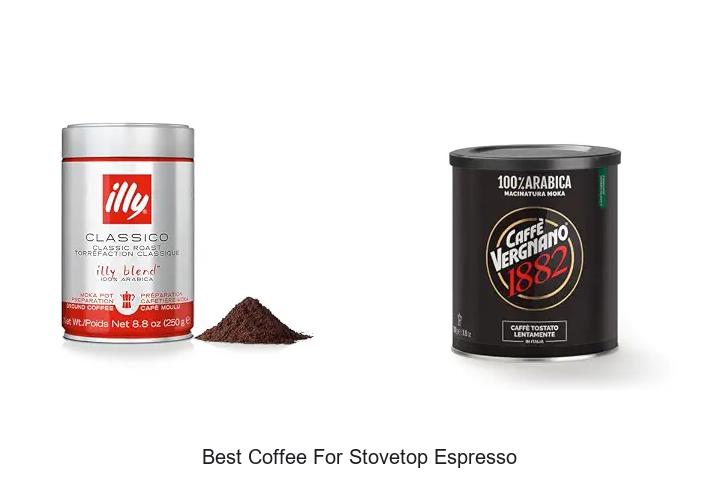 best coffee for stovetop espresso