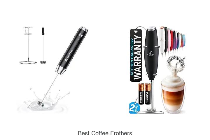 best coffee frothers