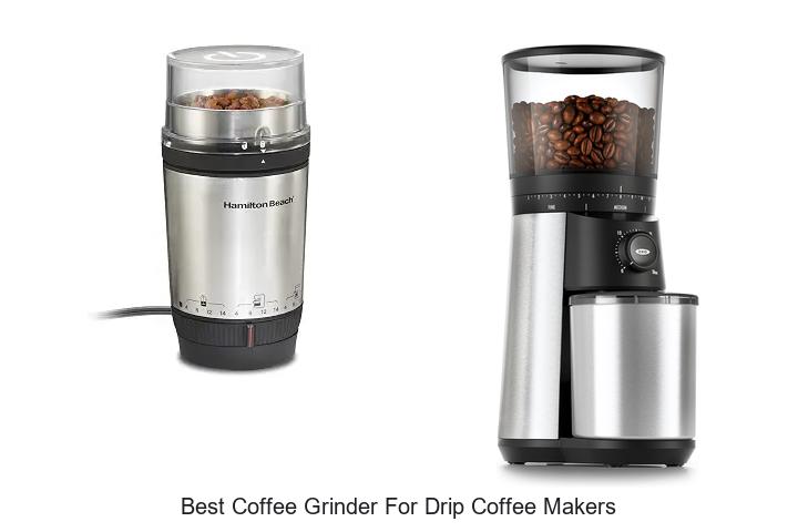 best coffee grinder for drip coffee makers