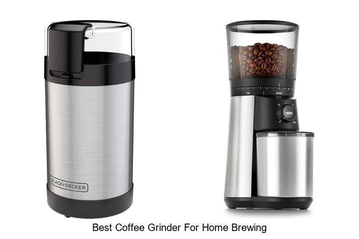 best coffee grinder for home brewing