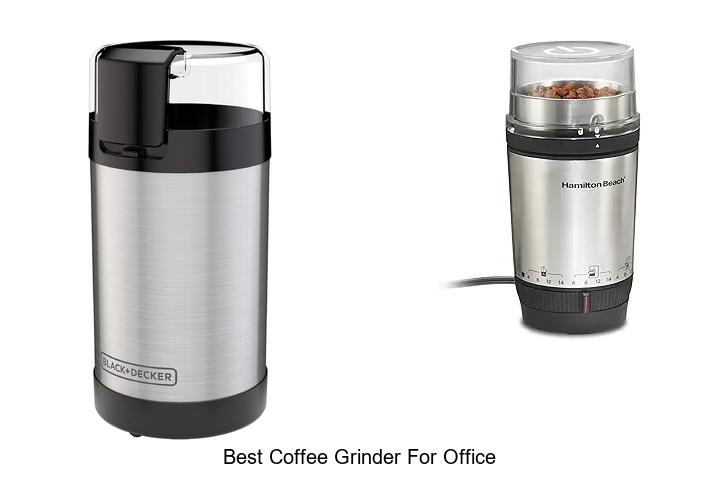 best coffee grinder for office