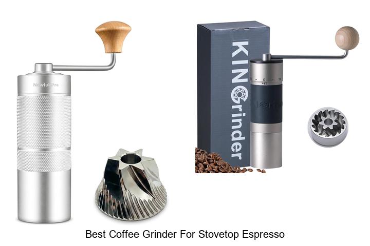 best coffee grinder for stovetop espresso