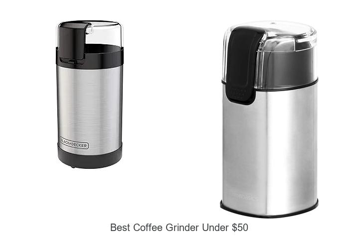 best coffee grinder under 50