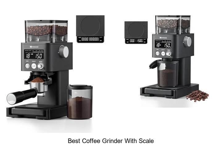 best coffee grinder with scale