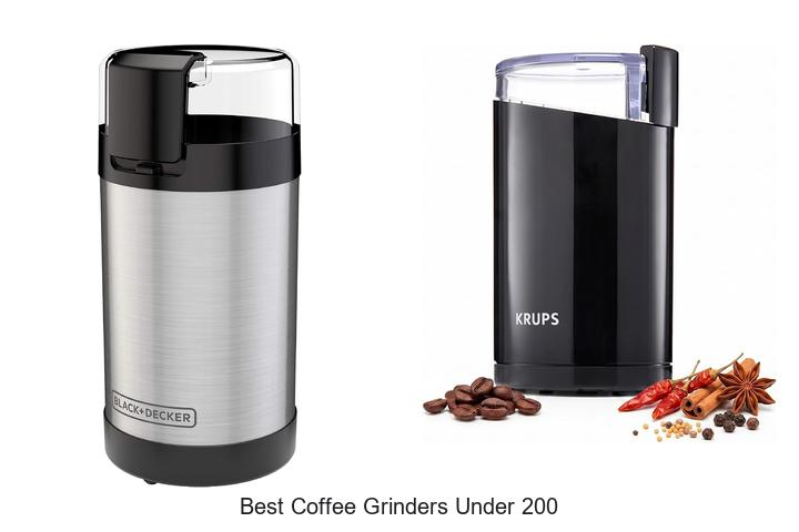 best coffee grinders under 200