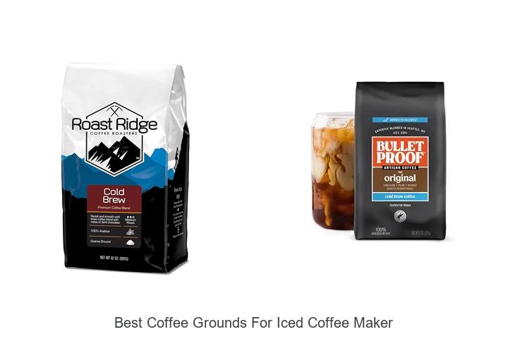 best coffee grounds for iced coffee maker