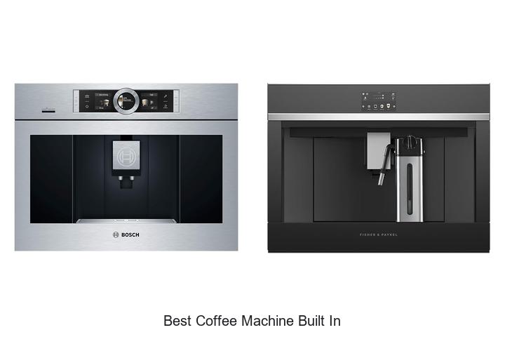 best coffee machine built in