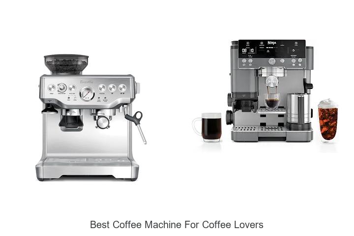 best coffee machine for coffee lovers