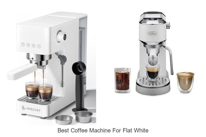 best coffee machine for flat white