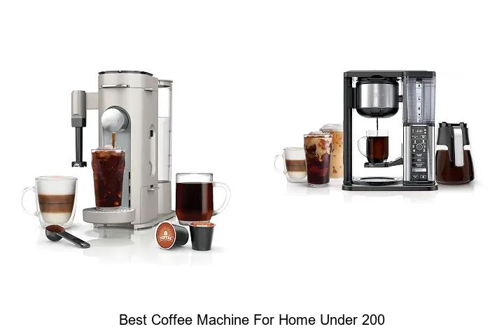best coffee machine for home under 200