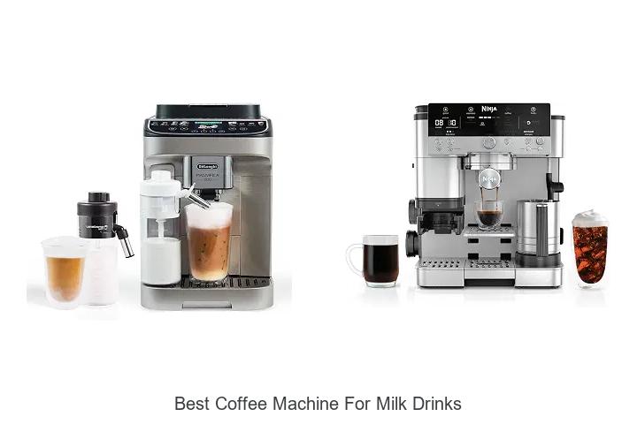 best coffee machine for milk drinks