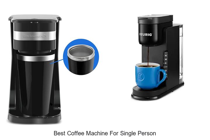 best coffee machine for single person