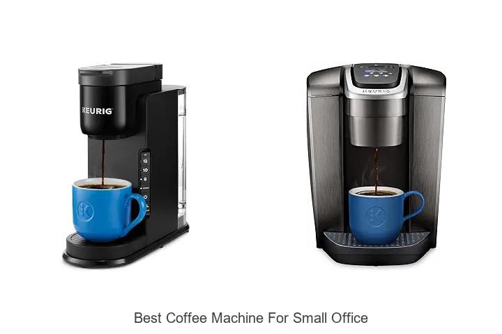best coffee machine for small office