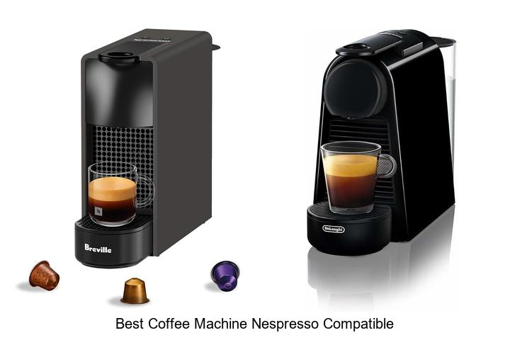 best coffee machine nespresso compatible