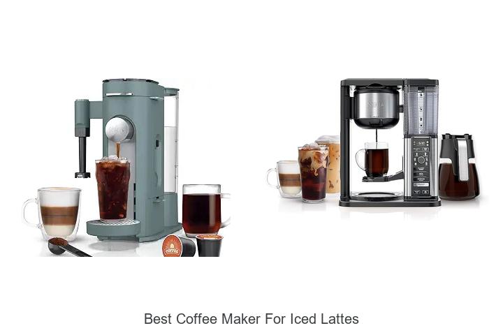 best coffee maker for iced lattes