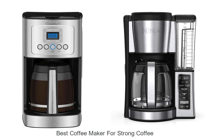 best coffee maker for strong coffee