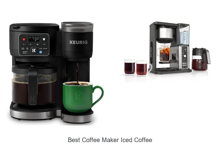 best coffee maker iced coffee