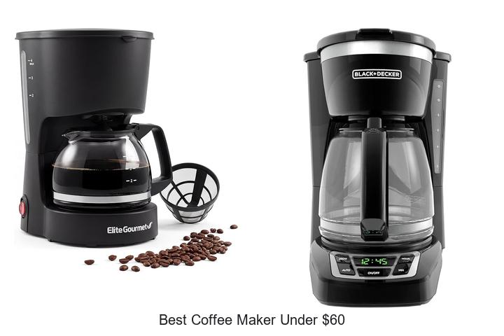 best coffee maker under 60