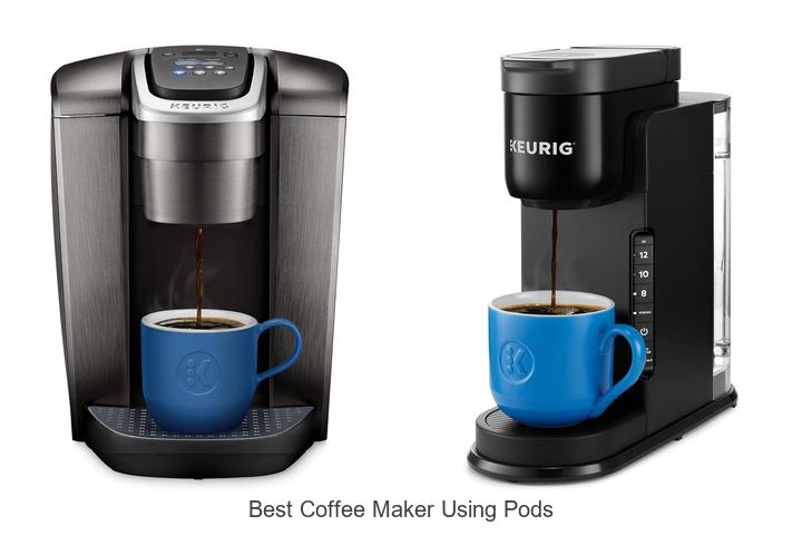 best coffee maker using pods