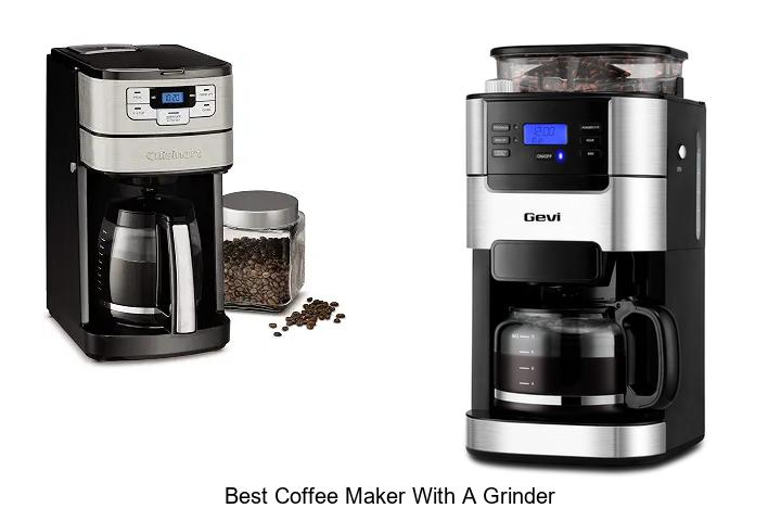 best coffee maker with a grinder