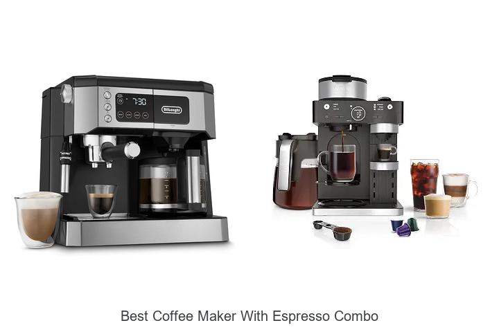 best coffee maker with espresso combo