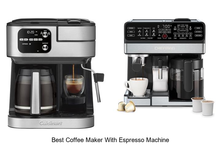 best coffee maker with espresso machine
