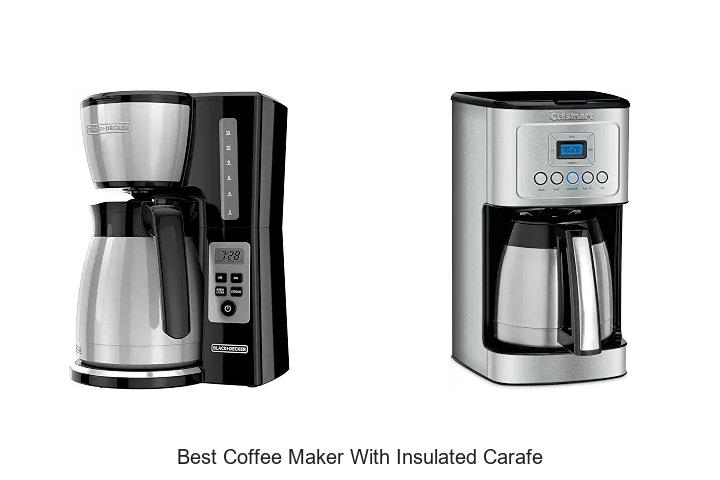 best coffee maker with insulated carafe