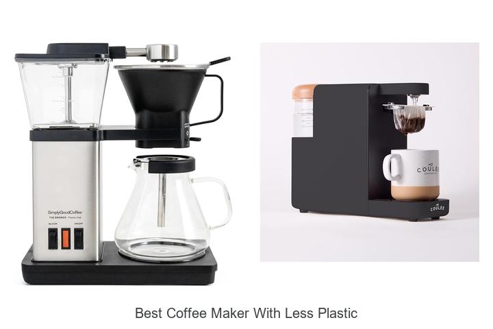 best coffee maker with less plastic