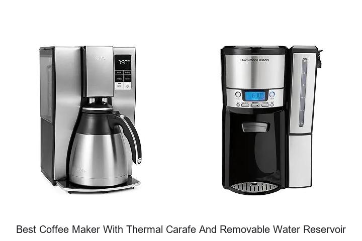 best coffee maker with thermal carafe and removable water reservoir