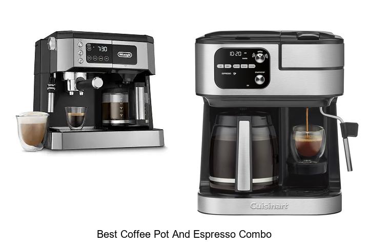 best coffee pot and espresso combo