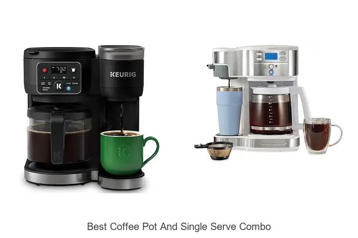 best coffee pot and single serve combo
