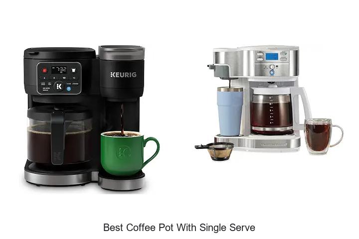 best coffee pot with single serve