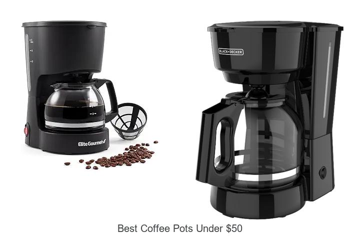 best coffee pots under 50