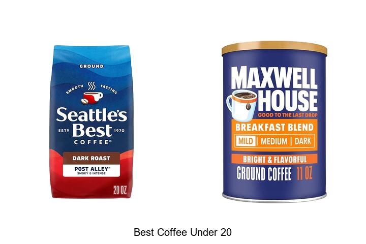 best coffee under 20