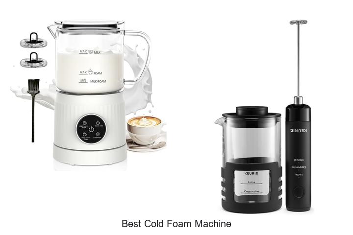 best cold foam machine