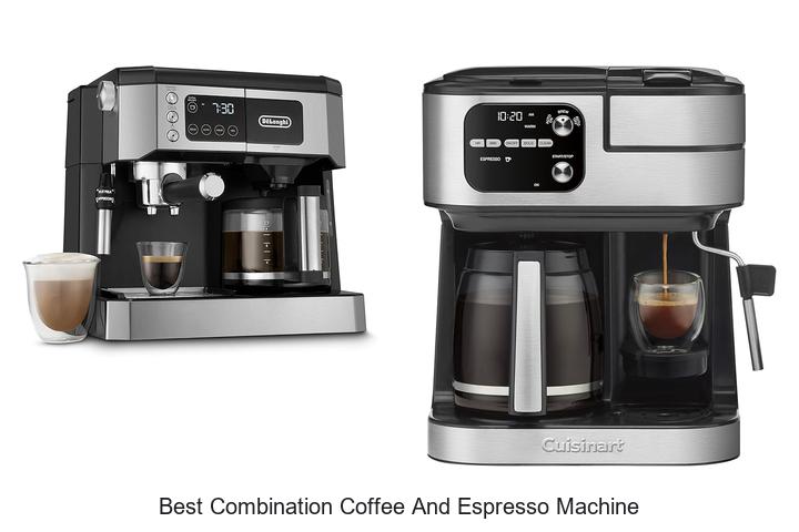 best combination coffee and espresso machine