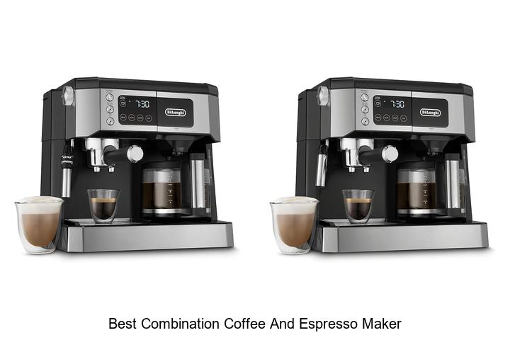 best combination coffee and espresso maker