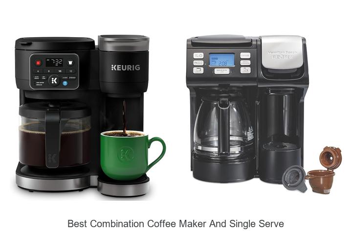 best combination coffee maker and single serve