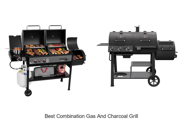 best combination gas and charcoal grill