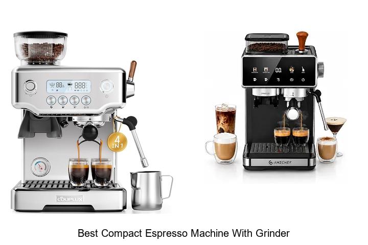 best compact espresso machine with grinder