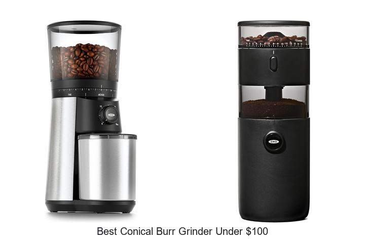best conical burr grinder under 100